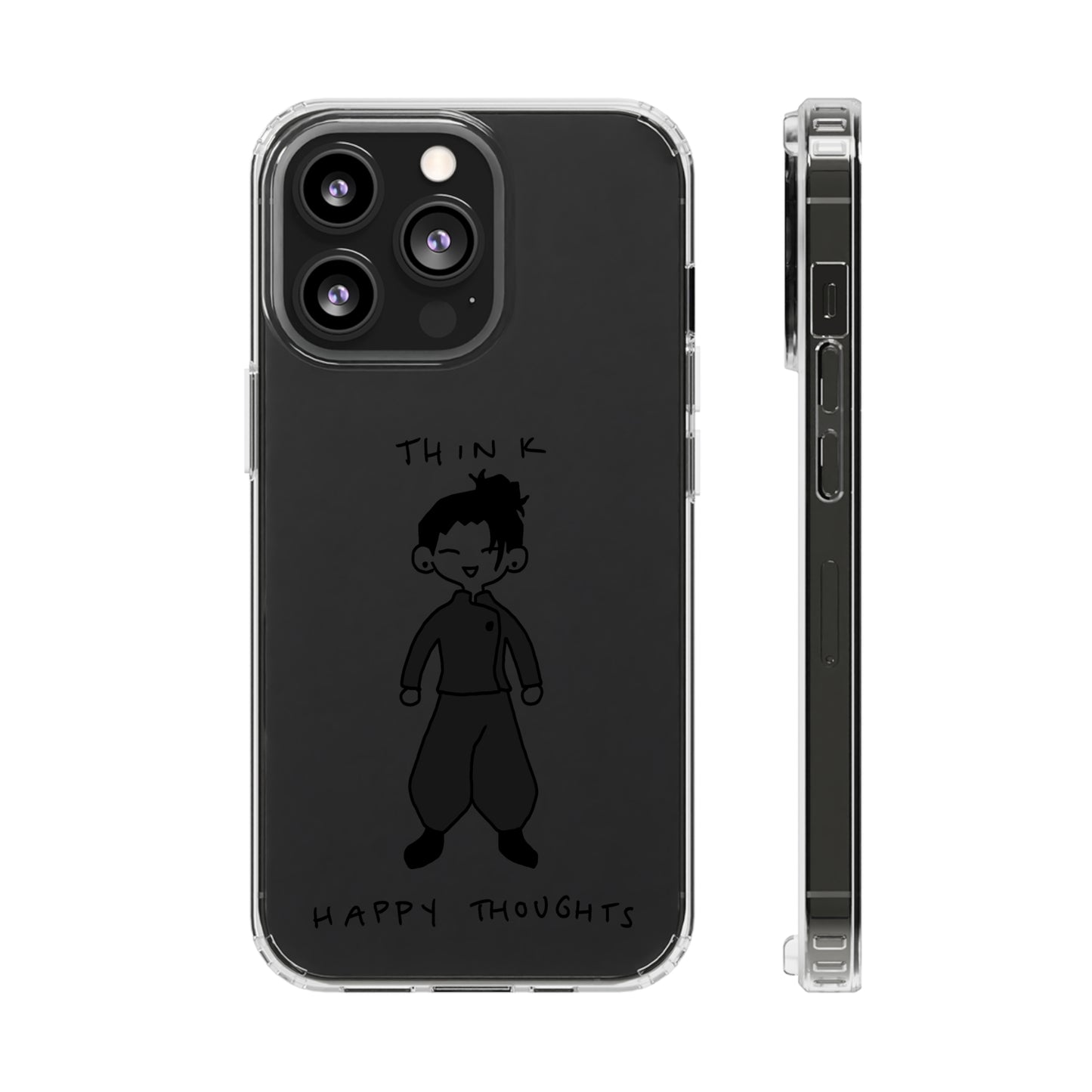 Think Happy Thoughts Phone Case