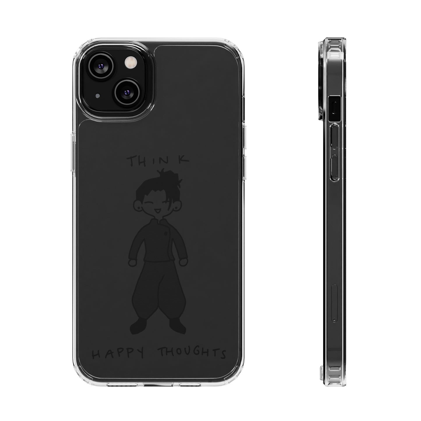 Think Happy Thoughts Phone Case